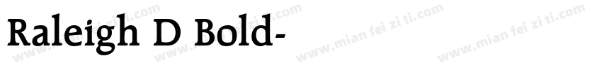 Raleigh D Bold字体转换